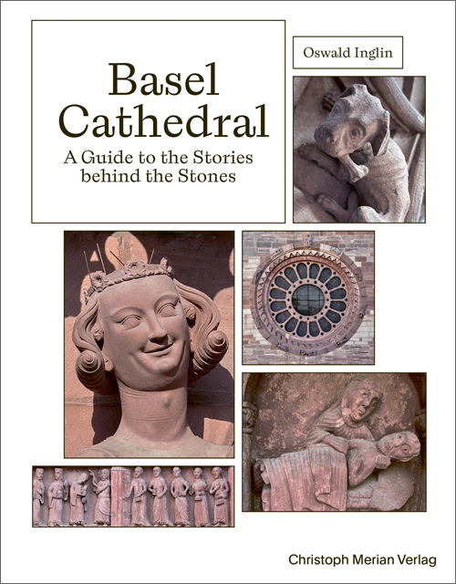 Basel Cathedral – A Guide to the Stories behind the Stones