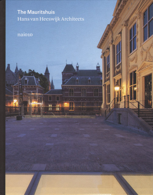 The Mauritshuis  Hans Van Heeswijk Architects