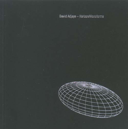 David Adjaye - Horizon/monoforms