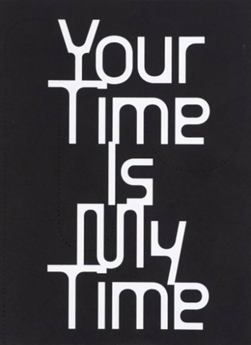 Your Time Is My Time