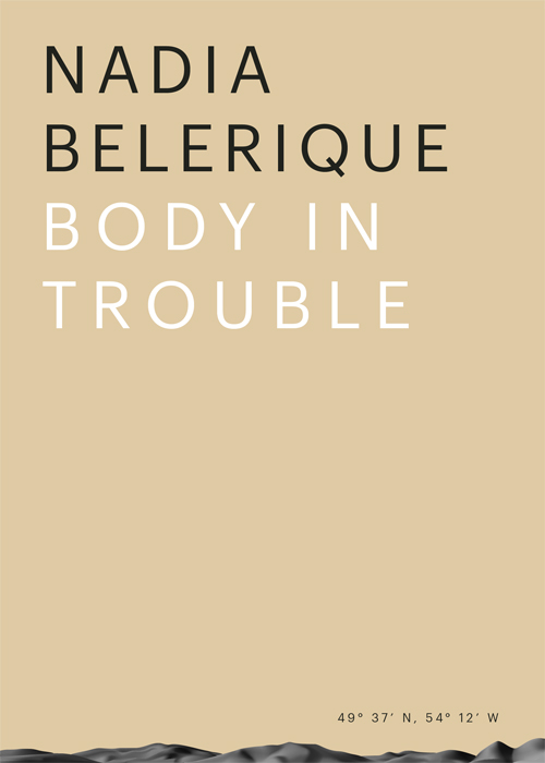 Nadia Belerique - Body In Trouble