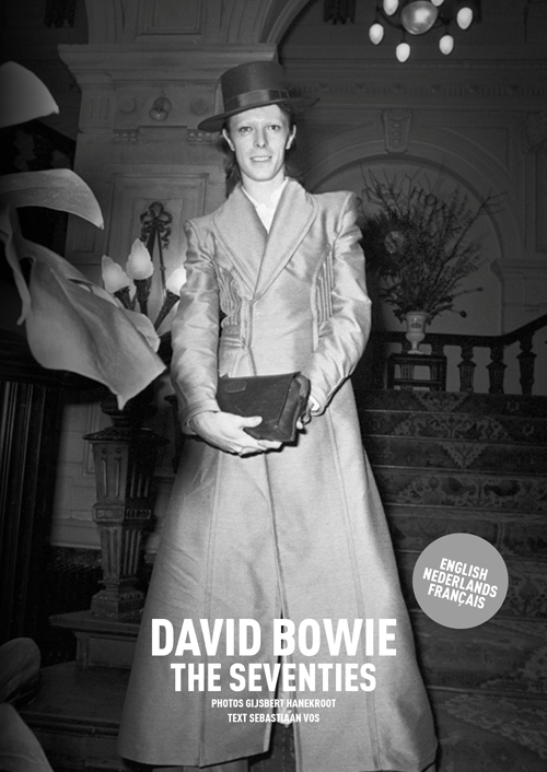 Gijsbert Hanekroot  David Bowie The Seventies