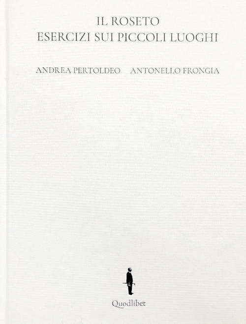 Il Roseto - Exercises on Small Places Il Roseto - Exercises on Small Places