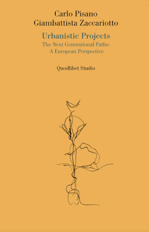 Urbanistic Projects, The Next Generational Paths: A European Perspective