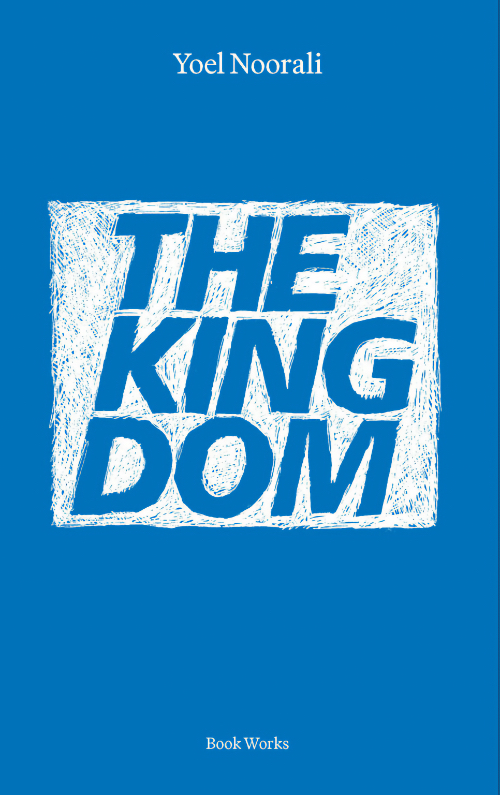 Yoel Noorali - The Kingdom