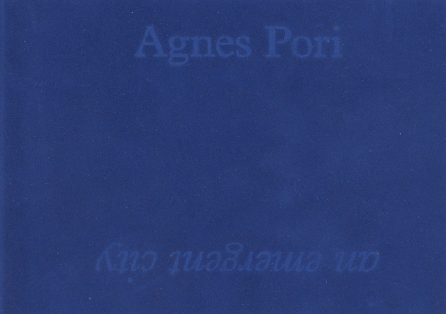 Agnes Pori - An Emergent City