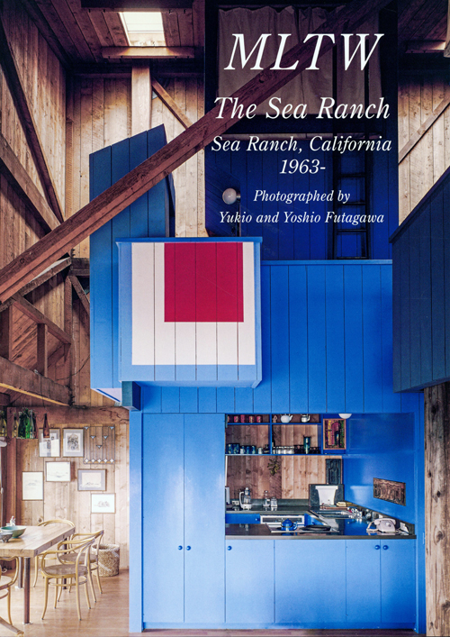 Residential Masterpieces 29: MLTW - The Sea Ranch Sea Ranch, California, 1963-