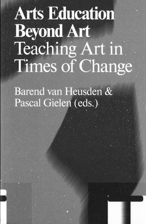 Arts Education Beyond Art: Teaching Art In Times Of Change