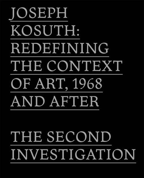 Joseph Kosuth - Redefining the Context of Art, 1968 and After