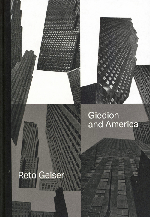 Giedion And America: Repositioning The History Of Modern Architecture Giedion And America: Repositioning The History Of Modern Architecture