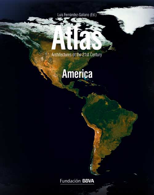 Atlas America Architectures Of The 21st Century Atlas America Architectures Of The 21st Century