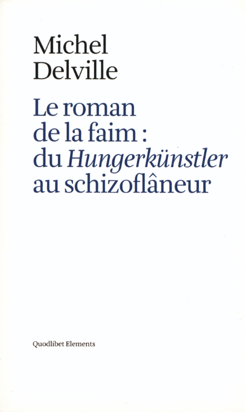 Michel Delville - Le Roman De La Faim Michel Delville - Le Roman De La Faim