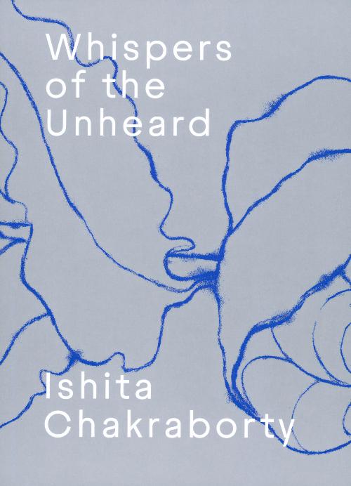Ishita Chakraborty – Whispers of the Unheard