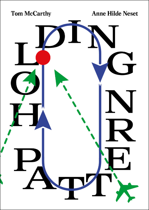 Holding Pattern - Tom McCarthy | Anne Hilde Neset