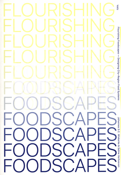 Flourishing Foodscapes - Designing City-Region Food Systems