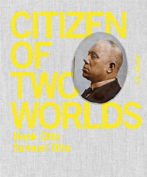 Citizen Of Two Worlds By Samuel And Henk Otte