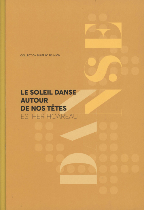 Esther Hoareau - Le Soleil Danse Autour De Nos Tetes