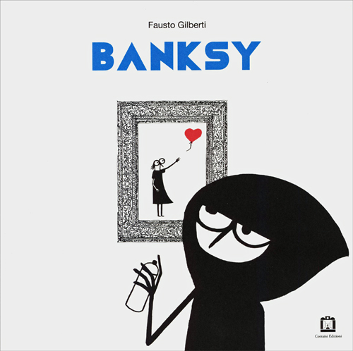 Fausto Gilberti - Banksy