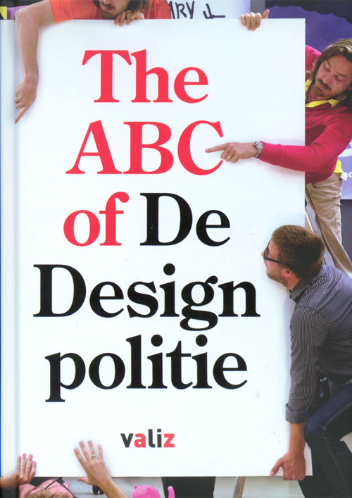 Abc Of The Designpolitie Abc Of The Designpolitie