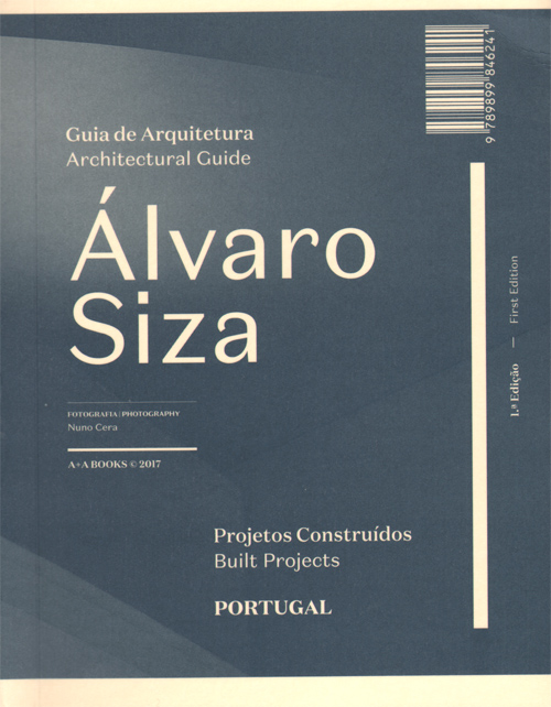 Alvaro Siza Architectural Guide: Built Projects