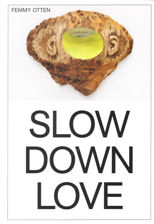 Femmy Otten -  Slow Down Love