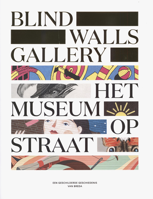 Blind Walls Gallery: Het Museum Op Straat
