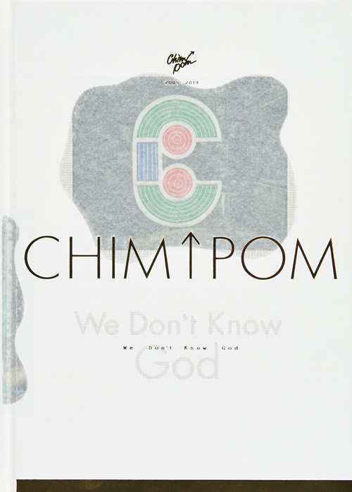 We Don't Know God - Chim Pom 2005-2019