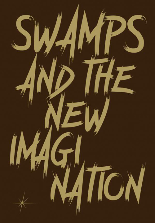 Swamps and the New Imagination - On the Future of Cohabitation in Art, Architecture, and Philosophy