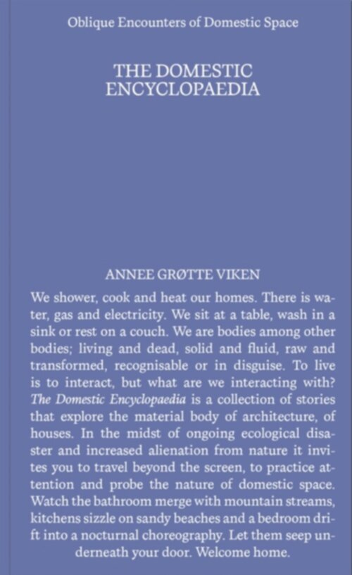 The Domestic Encyclopaedia – Oblique Encounters of Domestic Space