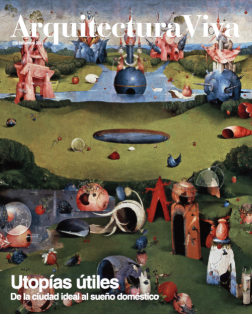 Arquitectura Viva 250: Useful Utopias Arquitectura Viva 250: Useful Utopias