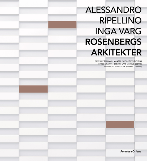 Rosenbergs Arkitekter - Alessandro Ripellino Inga Varg