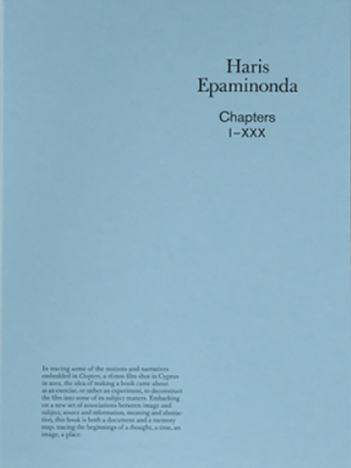 Haris Epaminonda - Chapters I-Xxx