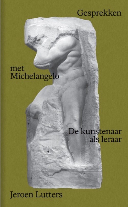 Gesprekken met Michelangelo
De kunstenaar als leraar