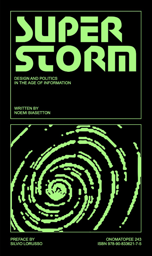 Superstorm - Design and Politics in the Age of Information