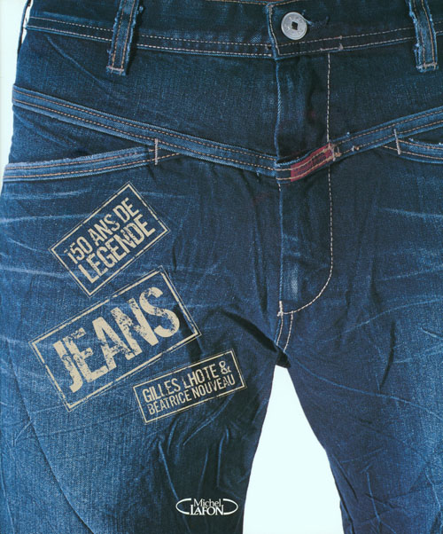 Jeans - 150 Ans De Legende