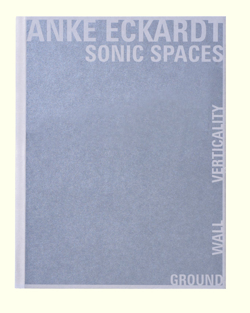 Anne Eckardt - Sonic Spaces