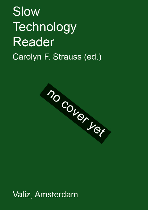 Slow Technology Reader