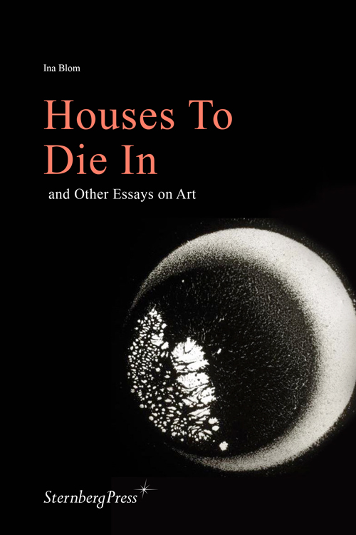 Houses To Die In and Other Essays on Art