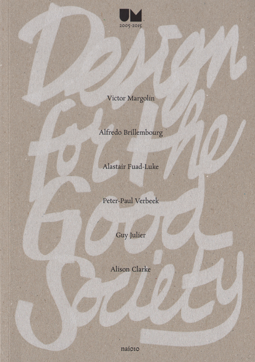 Design For The Good Society - Utrecht Manifest 2005-2015
