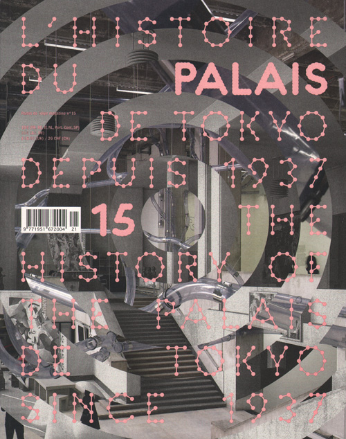 Palais 15: History Of The Palais De Tokyo Since 1937