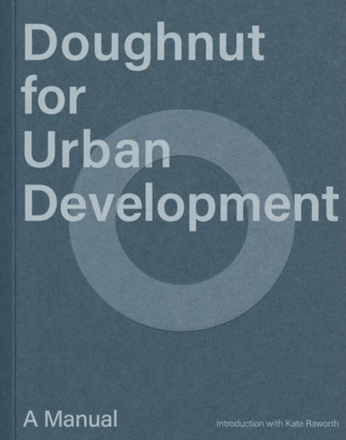 Doughnut for Urban Development - A Manual Doughnut for Urban Development - A Manual