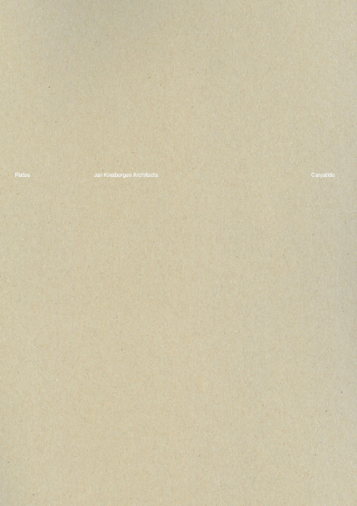 Jan Kinsbergen Architects – Plates Jan Kinsbergen Architects – Plates