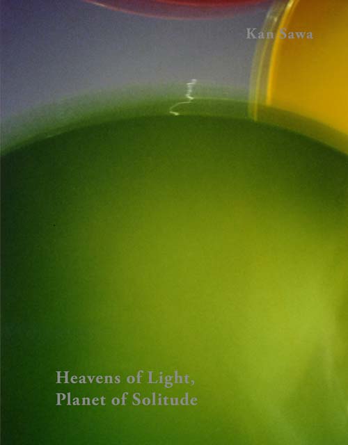 Kan Sawa - Heavens Of Light, Planet Of Solitude Kan Sawa - Heavens Of Light, Planet Of Solitude