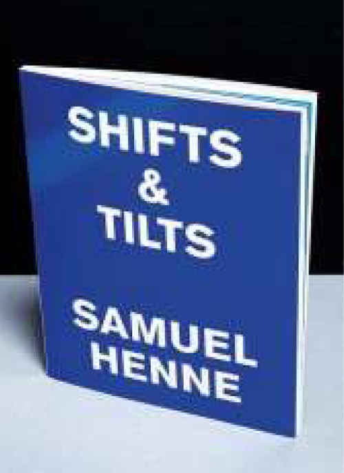 Samuel Henne - Shifts & Tilts