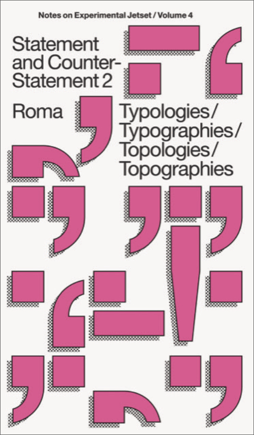 Statement and Counter-Statement 2: Typologies/Typographies/Topologies/Topographies