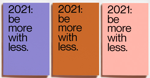2021: Be More With Less Agenda