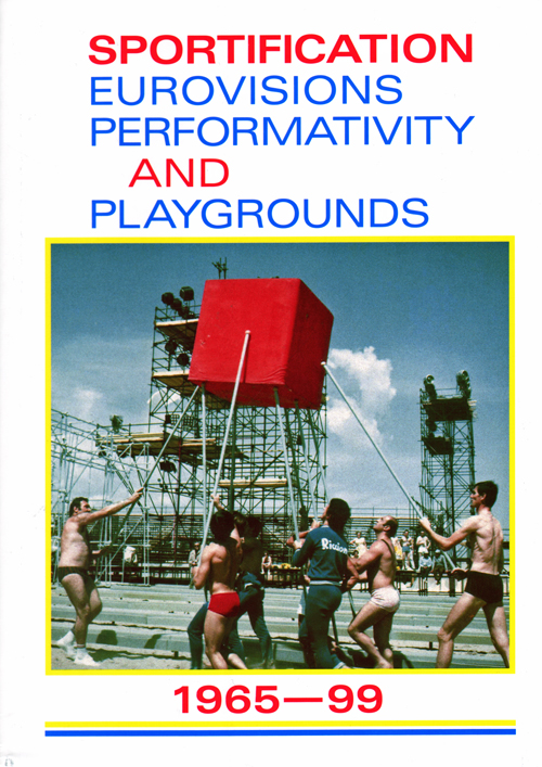 Sportification: Eurovisions, Performativity, And Playgrounds
