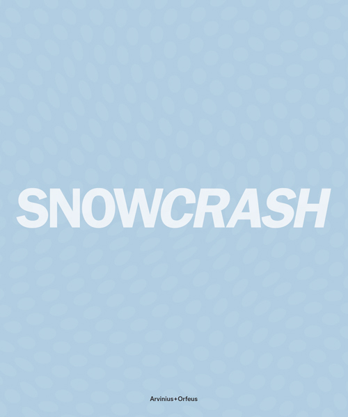 Snowcrash 1997-2003 - The Untold Story Of Snowcrash