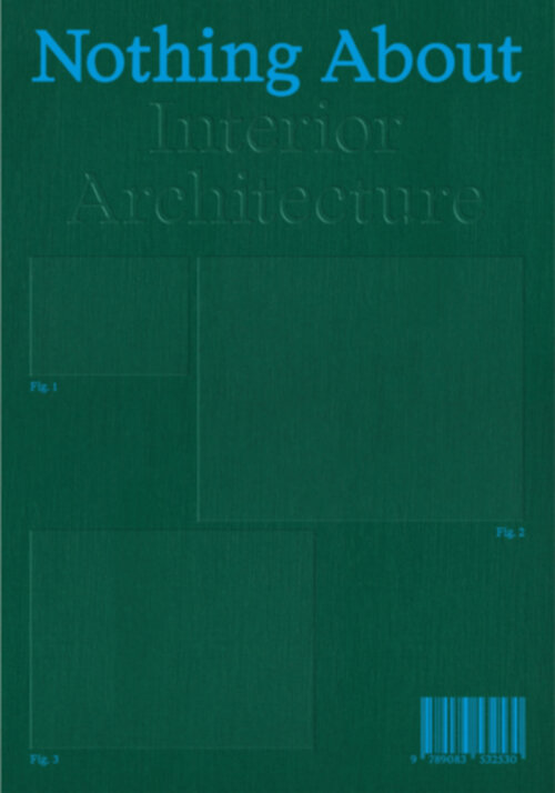Nothing About Interior Architecture