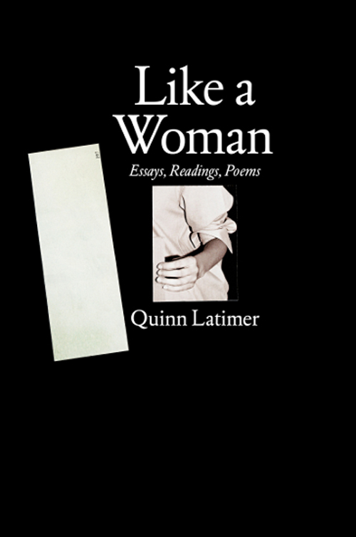 Like a Woman Essays, Readings, Poems